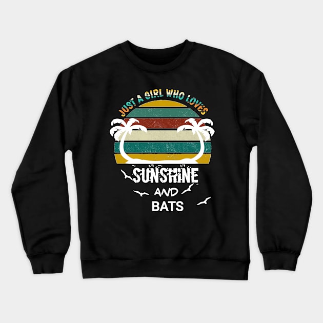 Just a girl who loves sunshine and bats Crewneck Sweatshirt by FouadBelbachir46